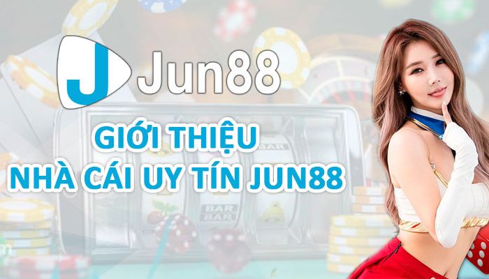 Nhà Cái Jun88 Có Uy Tín Không? Có Nên Tham Gia?